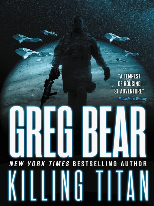 Title details for Killing Titan by Greg Bear - Available